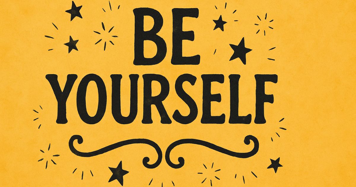 Top 195 Best Confidence Just Be Yourself Quotes To Embrace Your Authenticity