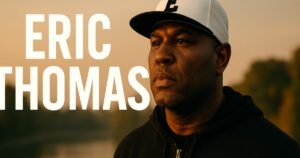 Top 35 Inspirational Hustle Eric Thomas Quotes About Success