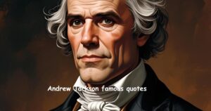 Andrew Jackson famous quotes
