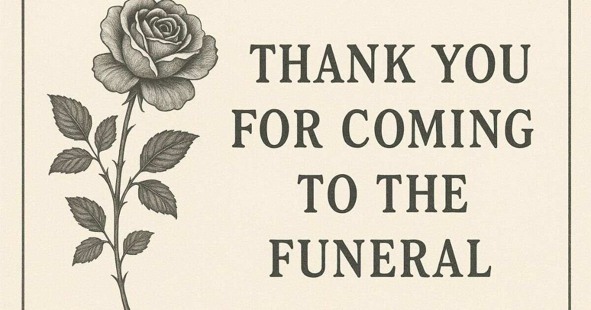 Best 120+ Thank You For Coming To The Funeral Quotes