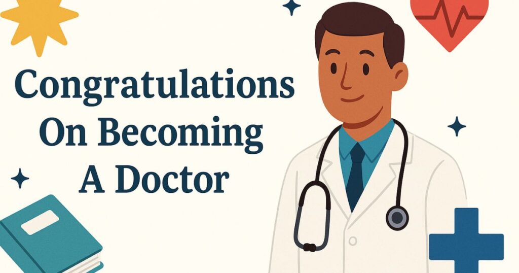 Congratulations On Becoming A Doctor Quotes